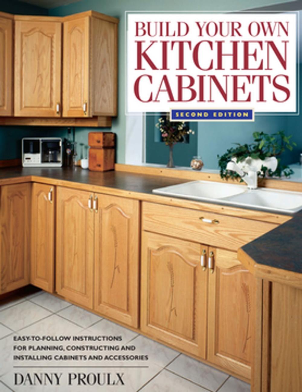 Big bigCover of Build Your Own Kitchen Cabinets