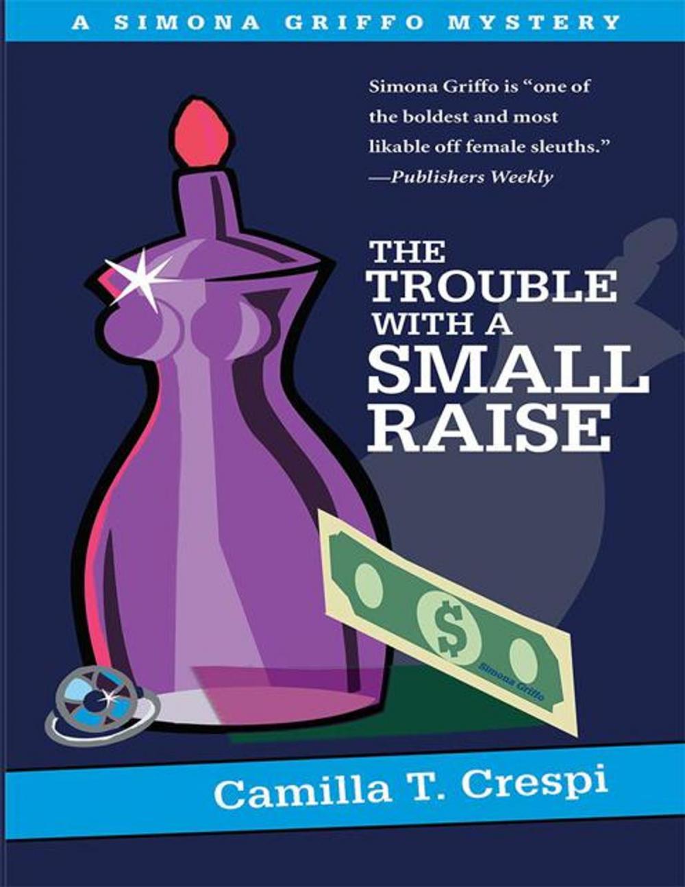 Big bigCover of The Trouble with a Small Raise