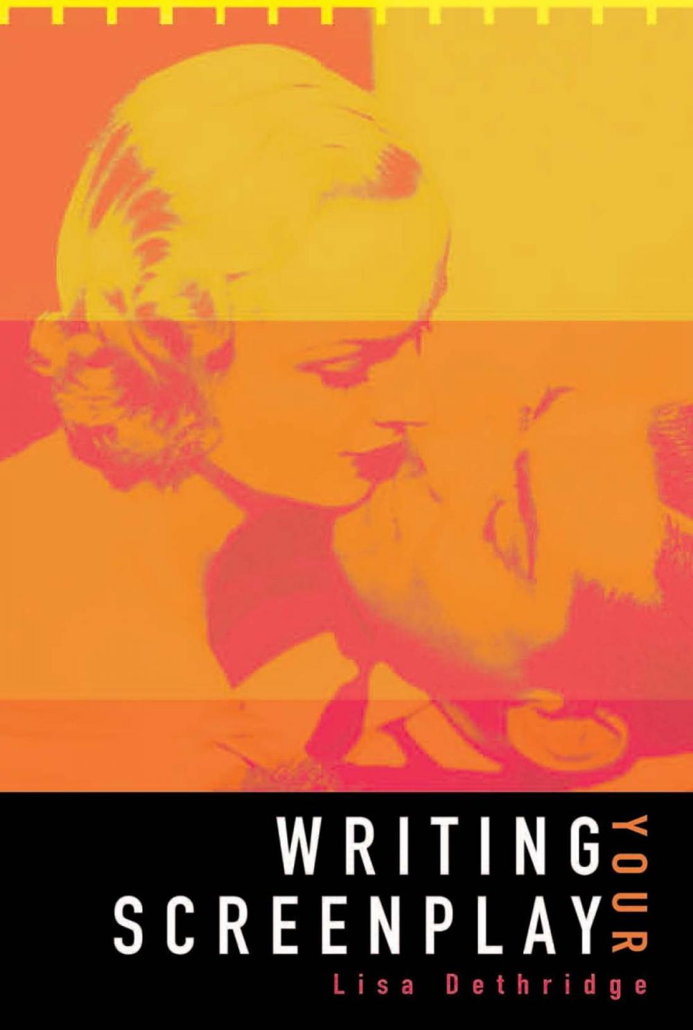 Big bigCover of Writing Your Screenplay