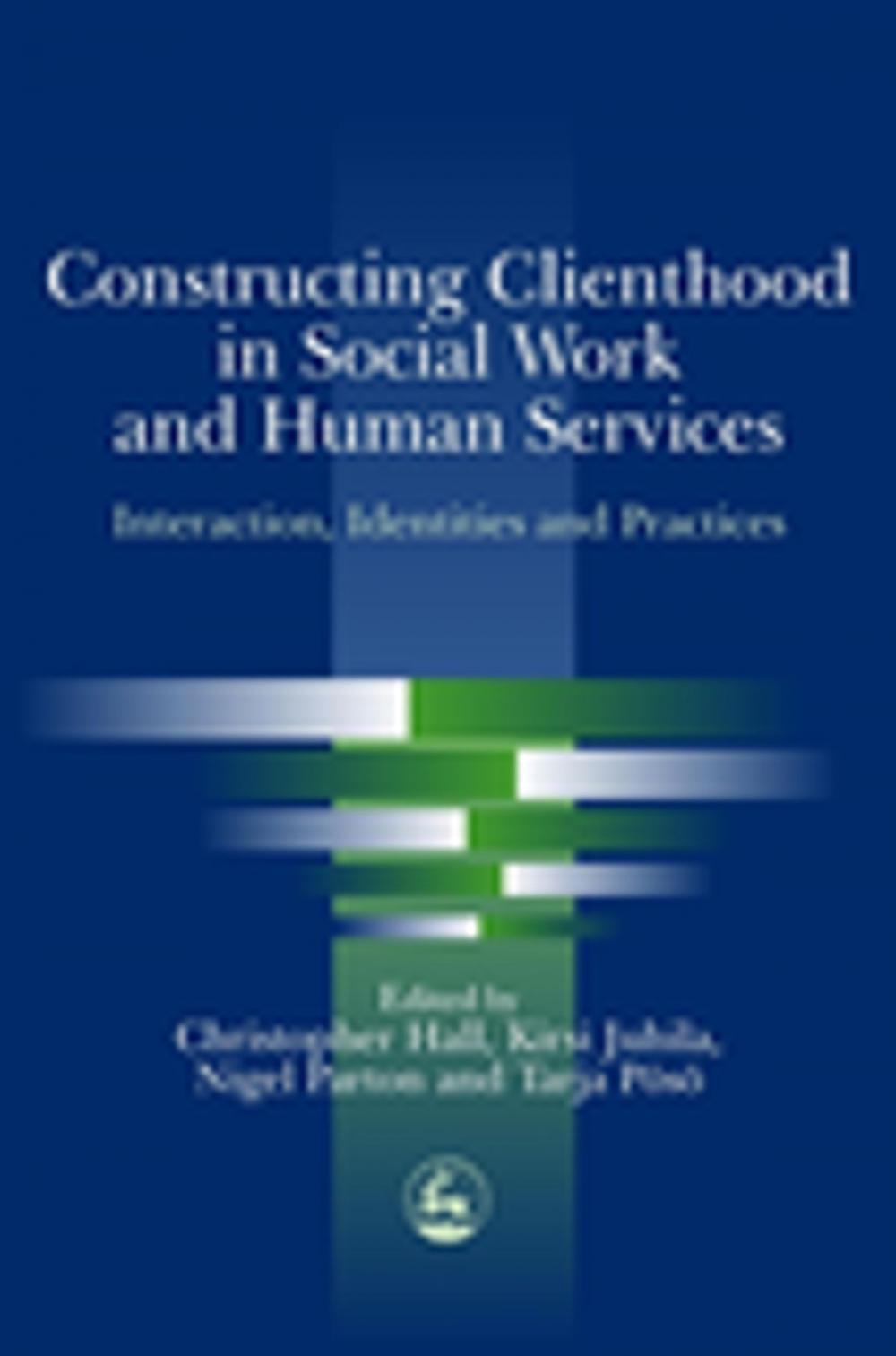 Big bigCover of Constructing Clienthood in Social Work and Human Services