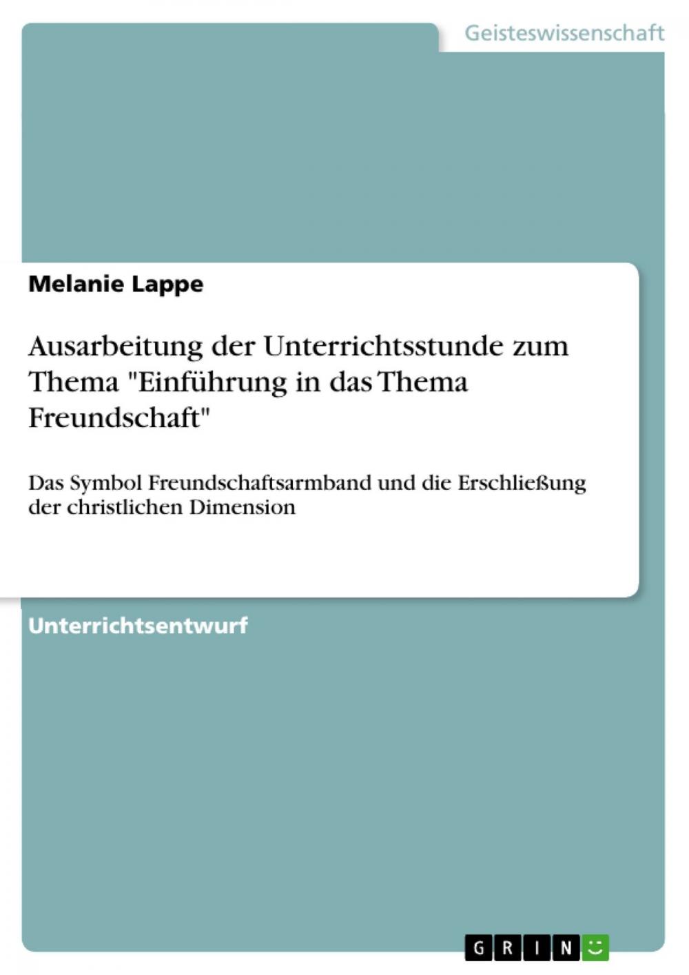 Big bigCover of Ausarbeitung der Unterrichtsstunde zum Thema 'Einführung in das Thema Freundschaft'