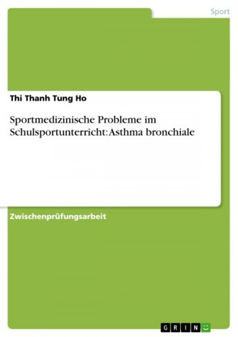 Big bigCover of Sportmedizinische Probleme im Schulsportunterricht: Asthma bronchiale