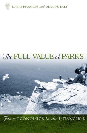 Cover of the book The Full Value of Parks by Jerry D. Moore