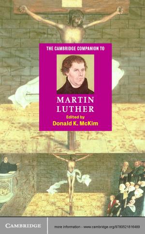 Cover of the book The Cambridge Companion to Martin Luther by Michael A. Neblo, Kevin M. Esterling, David M. J. Lazer