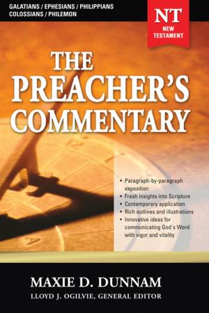 Cover of the book The Preacher's Commentary - Volume 31: Galatians / Ephesians / Philippians / Colossians / Philemon by Stuart Briscoe
