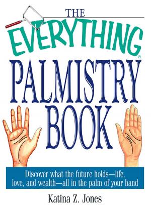 Cover of the book The Everything Palmistry Book by Dominique DeVito, Carlo Devito