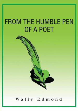 Cover of the book From the Humble Pen of a Poet by Antonio Carluccio