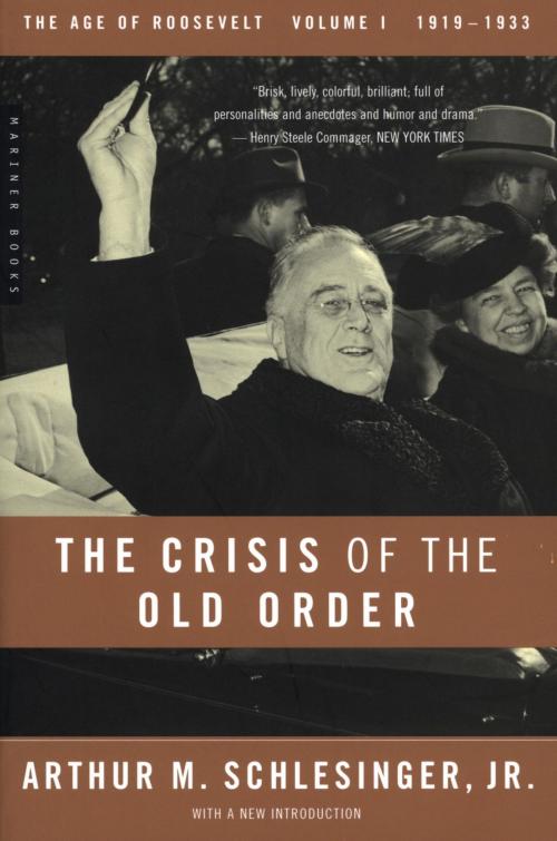 Cover of the book The Crisis of the Old Order by Arthur M. Schlesinger Jr., HMH Books