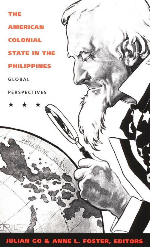 Cover of the book The American Colonial State in the Philippines by Gilbert M. Joseph, Emily S. Rosenberg, Paul A. Kramer, Duke University Press