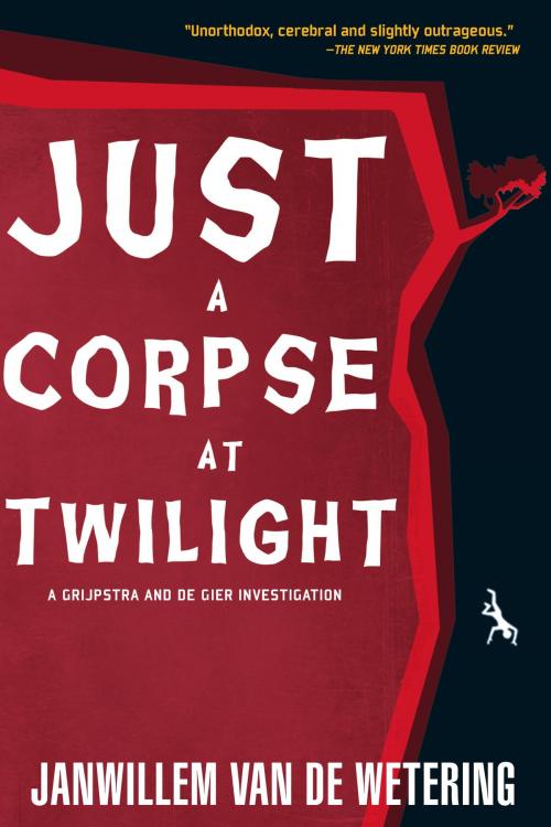 Cover of the book Just a Corpse at Twilight by Janwillem van de Wetering, Soho Press