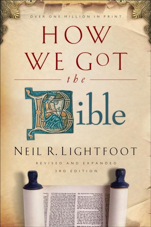 Cover of the book How We Got the Bible by Neil R. Lightfoot, Baker Publishing Group