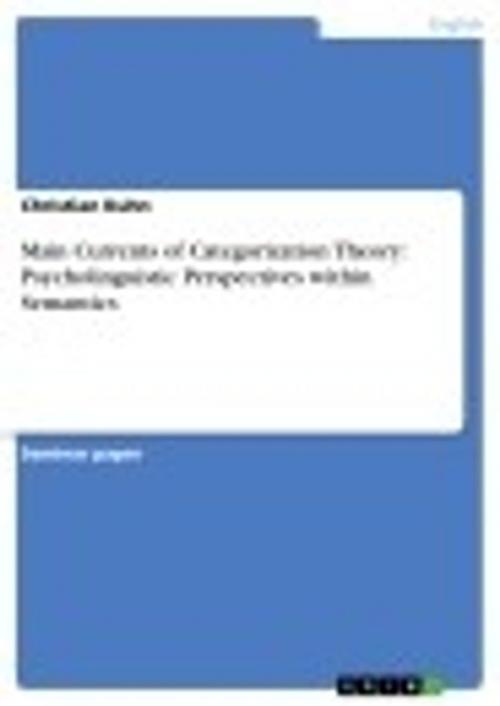 Cover of the book Main Currents of Categorization Theory: Psycholinguistic Perspectives within Semantics by Christian Kuhn, GRIN Publishing