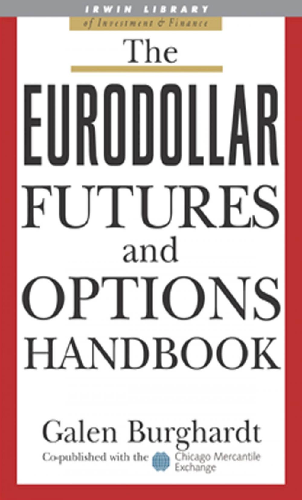 Big bigCover of The Eurodollar Futures and Options Handbook