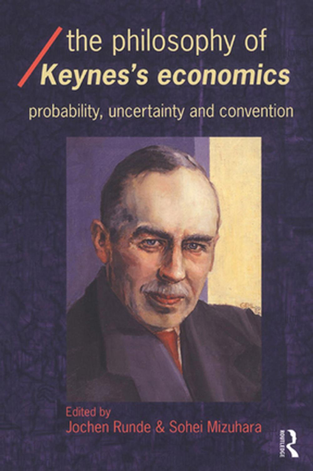 Big bigCover of The Philosophy of Keynes' Economics