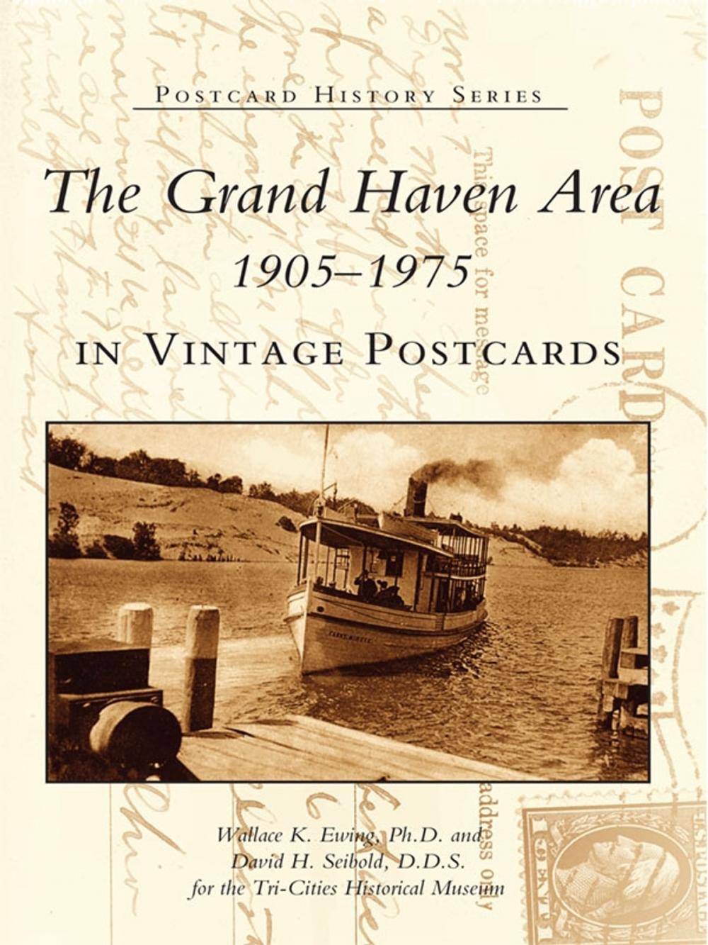 Big bigCover of The Grand Haven Area 1905-1975 in Vintage Postcards