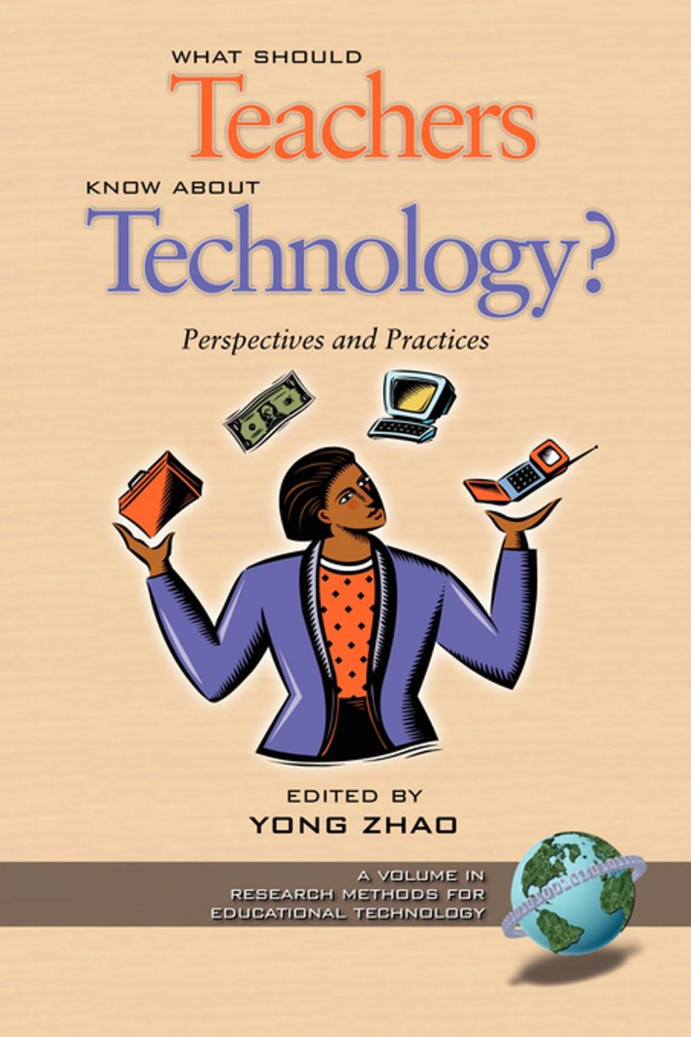 Big bigCover of What Should Teachers Know about Technology