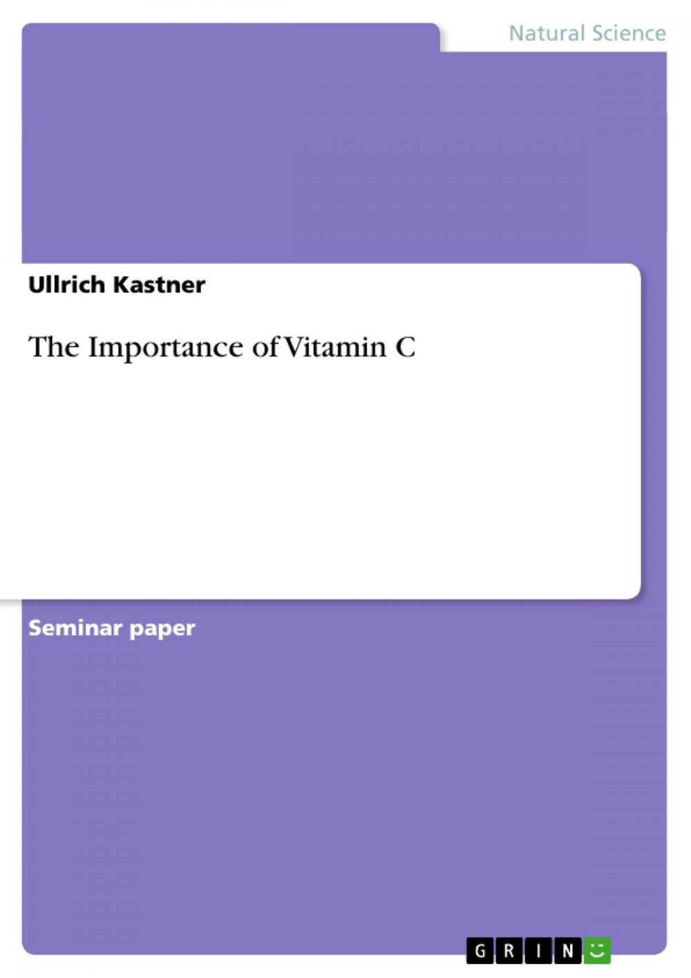 Big bigCover of The Importance of Vitamin C