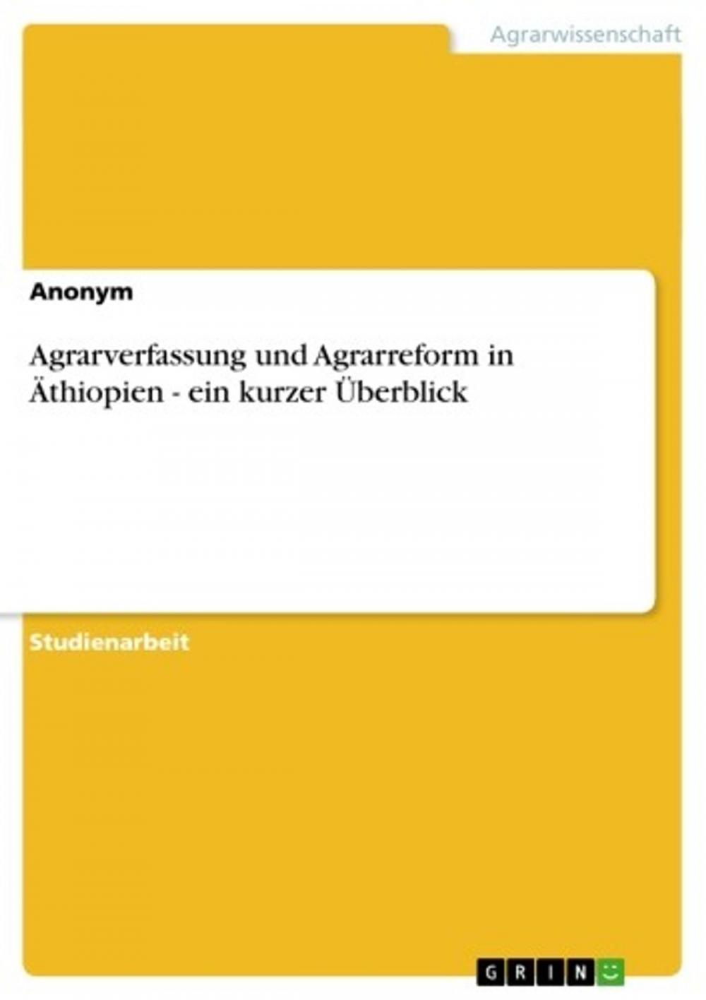 Big bigCover of Agrarverfassung und Agrarreform in Äthiopien - ein kurzer Überblick