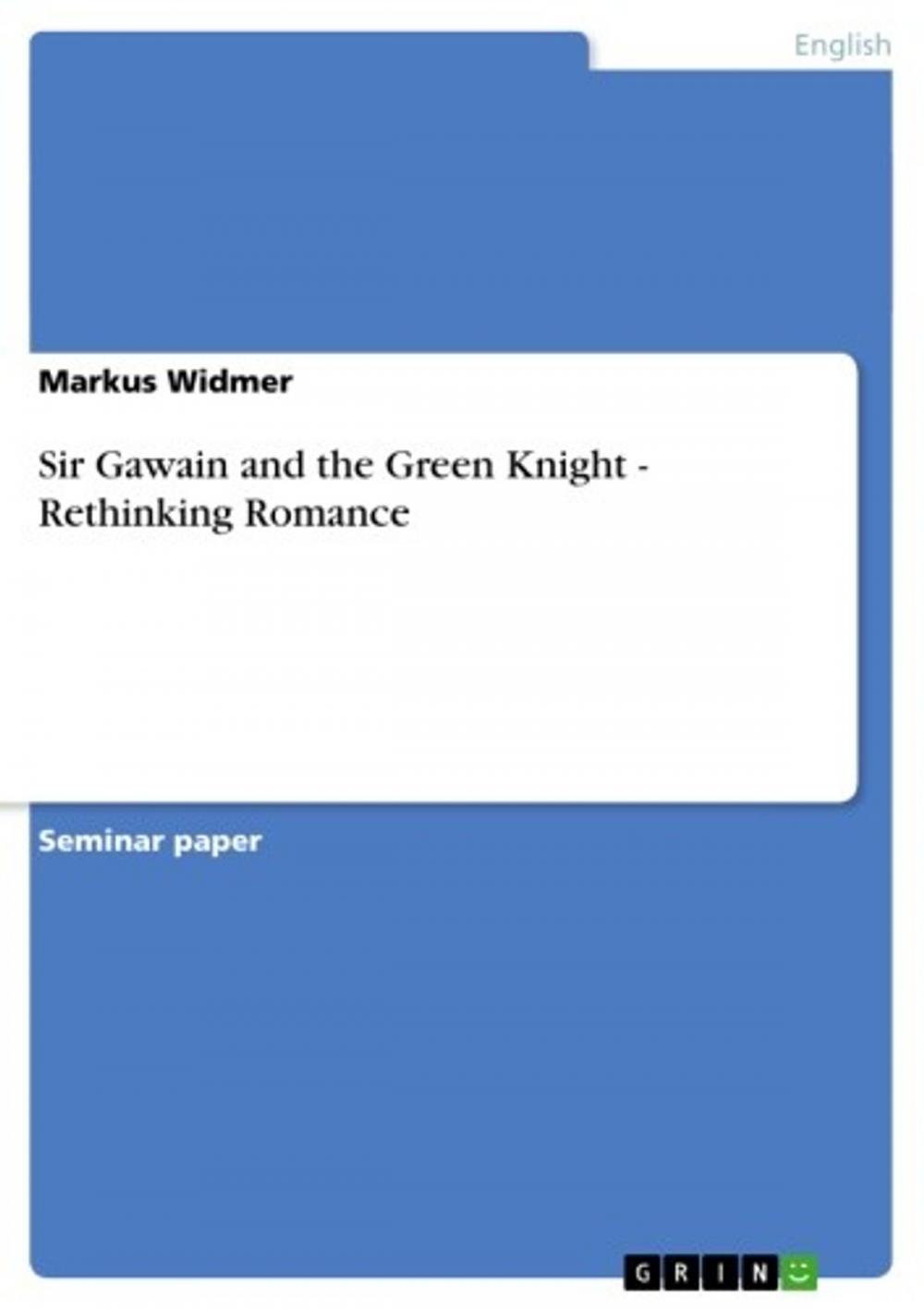 Big bigCover of Sir Gawain and the Green Knight - Rethinking Romance