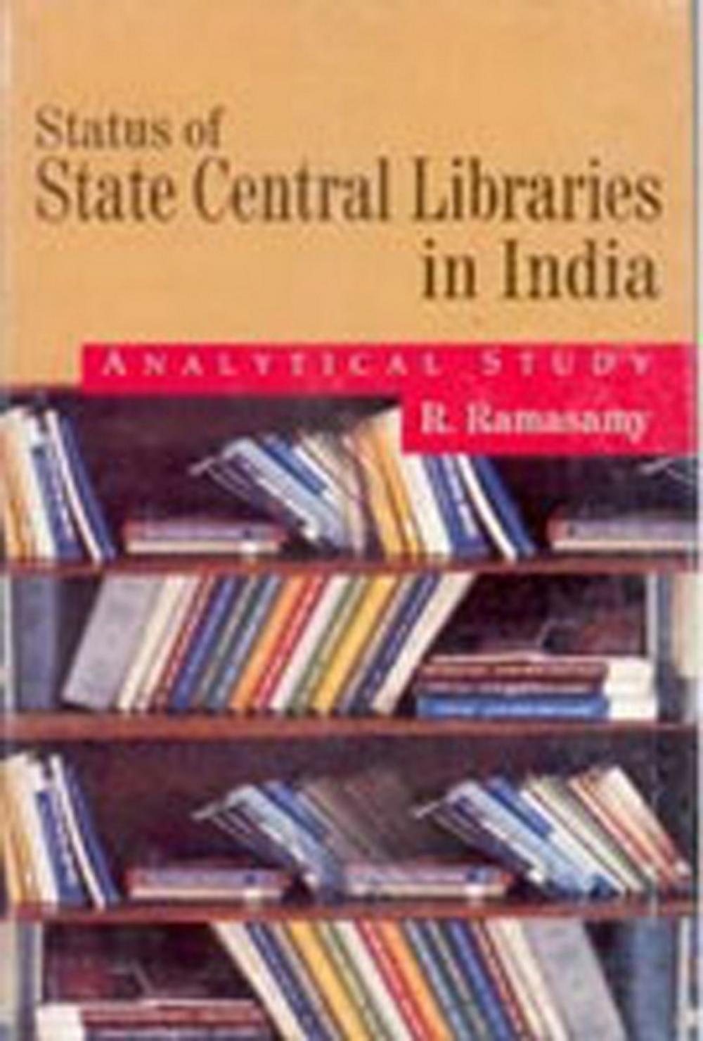 Big bigCover of Status of State Central Libraries In India