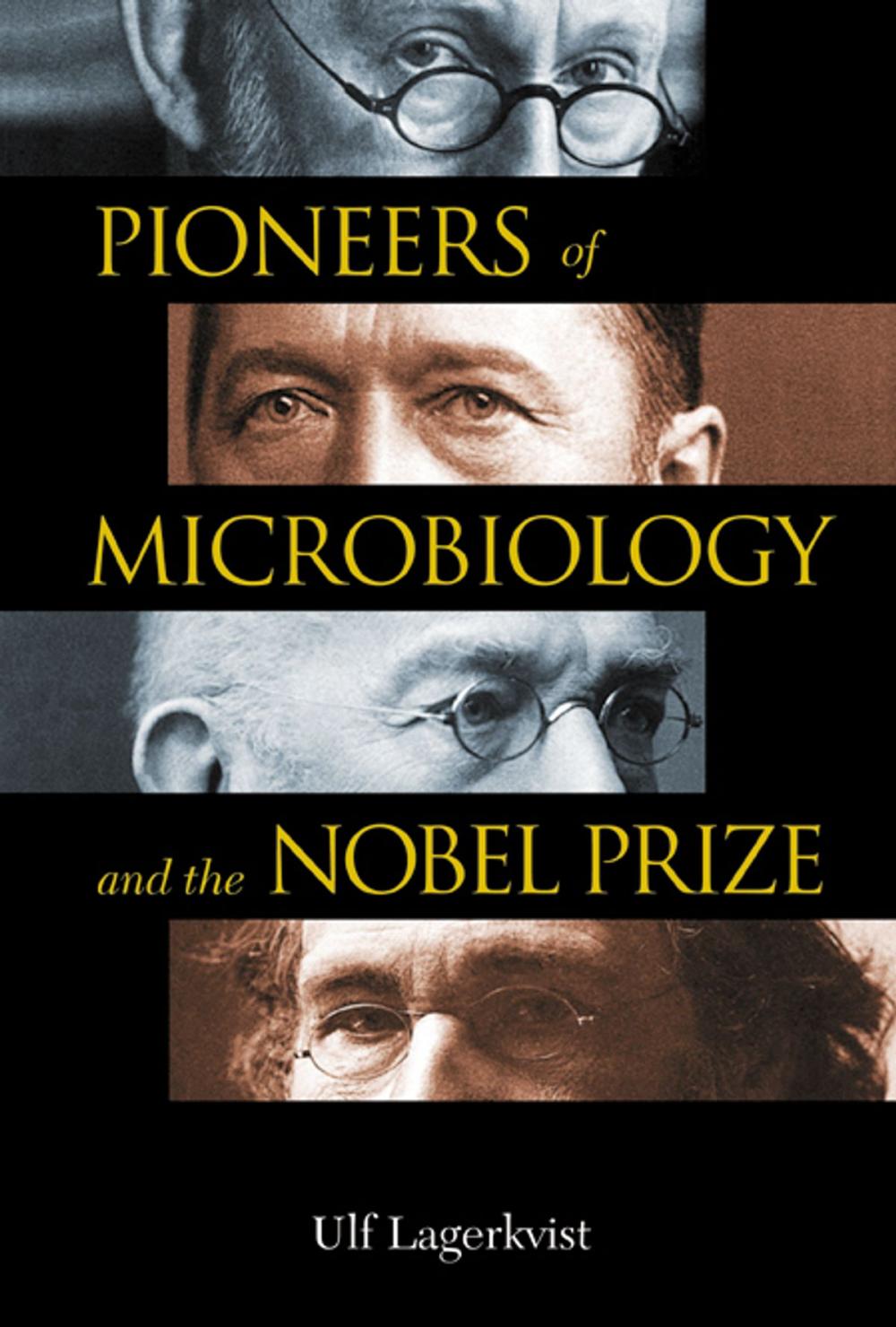 Big bigCover of Pioneers of Microbiology and the Nobel Prize