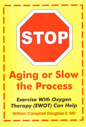 Book cover of Stop Aging or Slow the Process