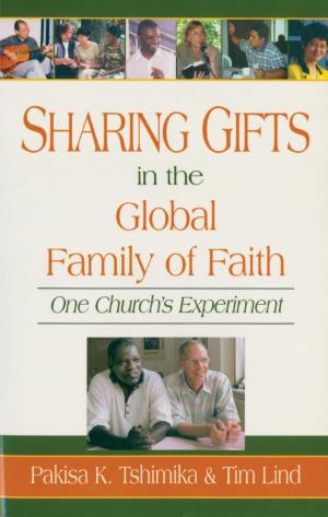 Cover of the book Sharing Gifts in the Global Family of Faith by Joyce Klynstra, Laura Klynstra