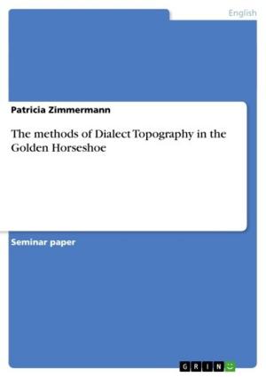 Cover of the book The methods of Dialect Topography in the Golden Horseshoe by Saskia Bachner