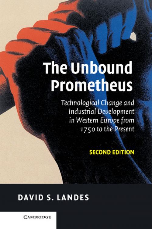 Cover of the book The Unbound Prometheus by David S. Landes, Cambridge University Press