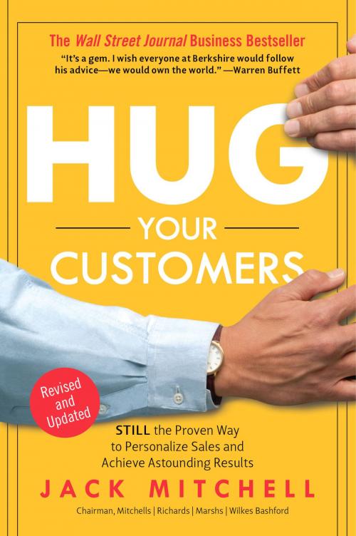 Cover of the book Hug Your Customers by Jack Mitchell, Hachette Books