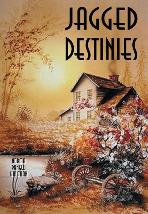 Cover of the book Jagged Destinies by Norma Panelli Halahan, AuthorHouse