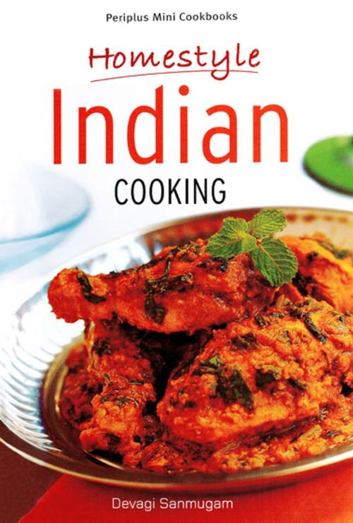 Cover of the book Mini Homestyle Indian Cooking by Devagi Sanmugam, Sanmugam, Tuttle Publishing