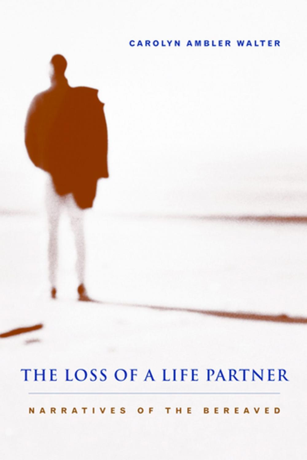 Big bigCover of The Loss of a Life Partner