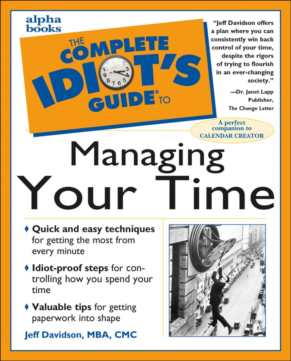 Big bigCover of The Complete Idiot's Guide to Managing Your Time