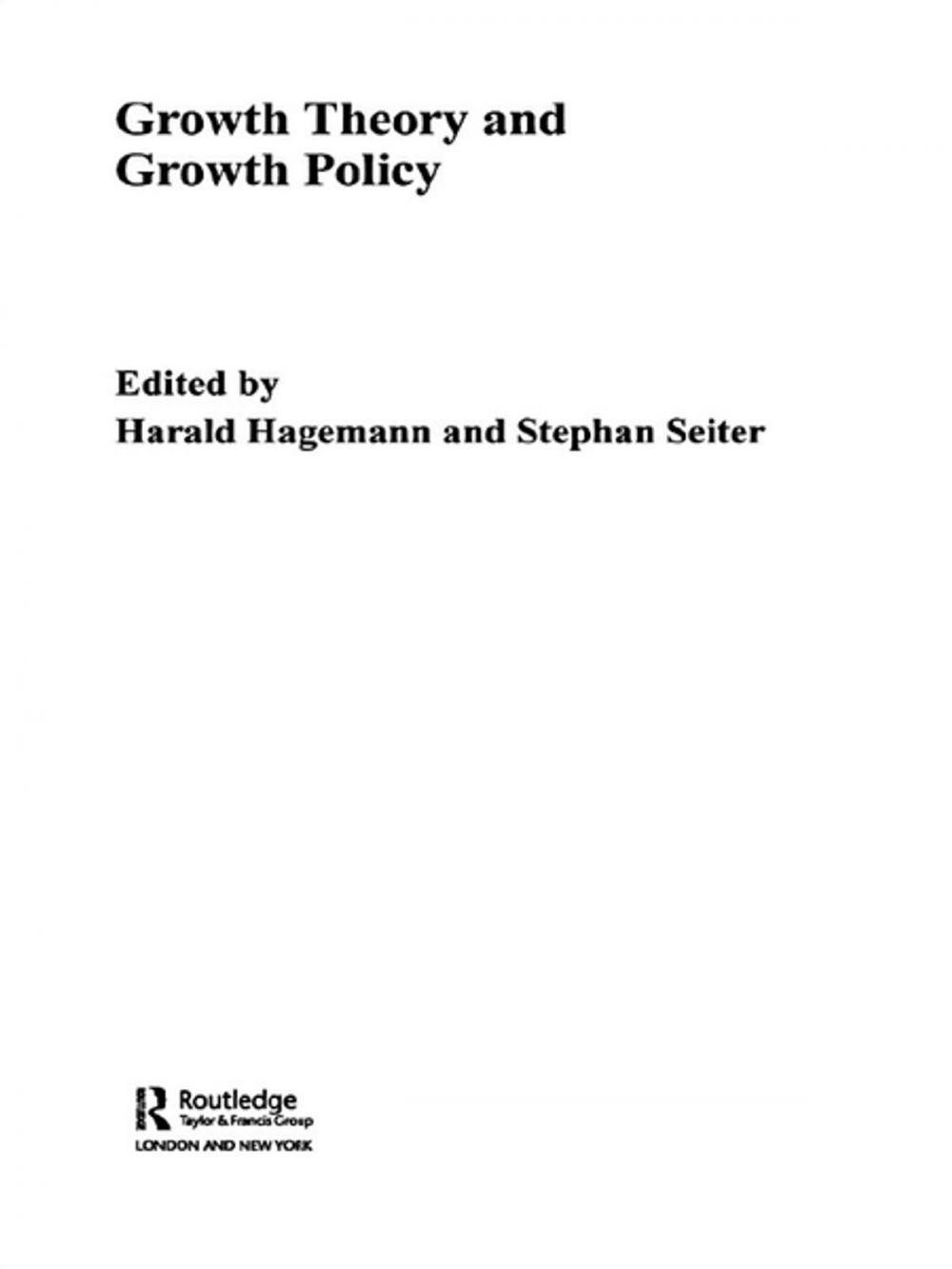 Big bigCover of Growth Theory and Growth Policy