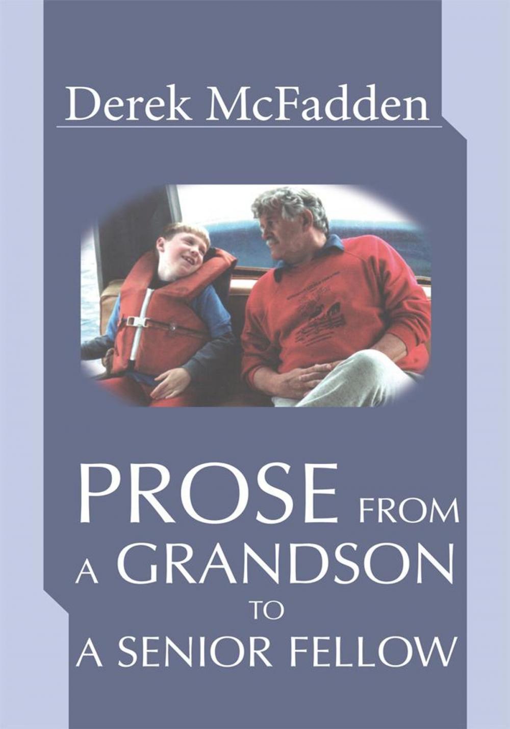 Big bigCover of Prose from a Grandson to a Senior Fellow