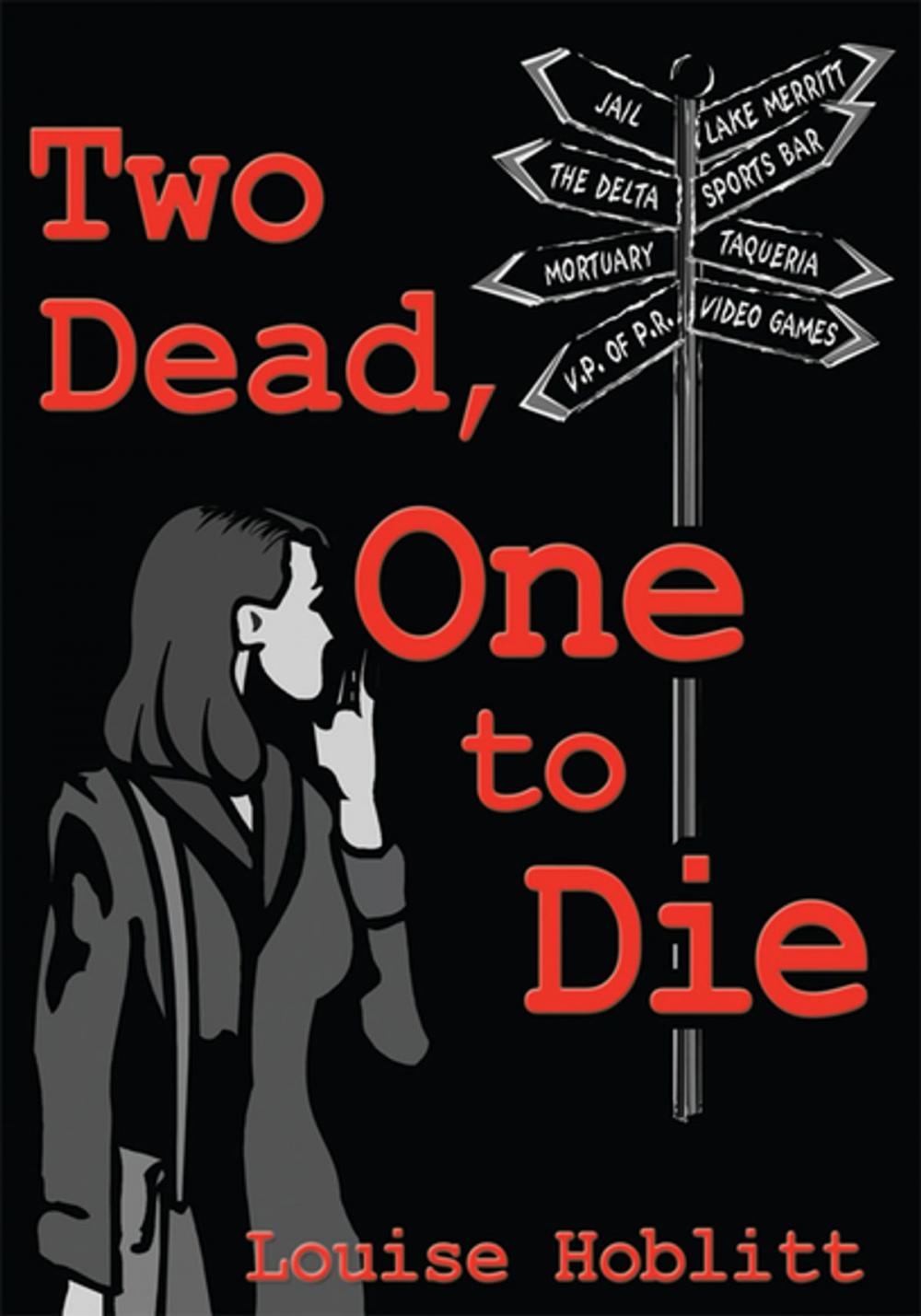 Big bigCover of Two Dead, One to Die