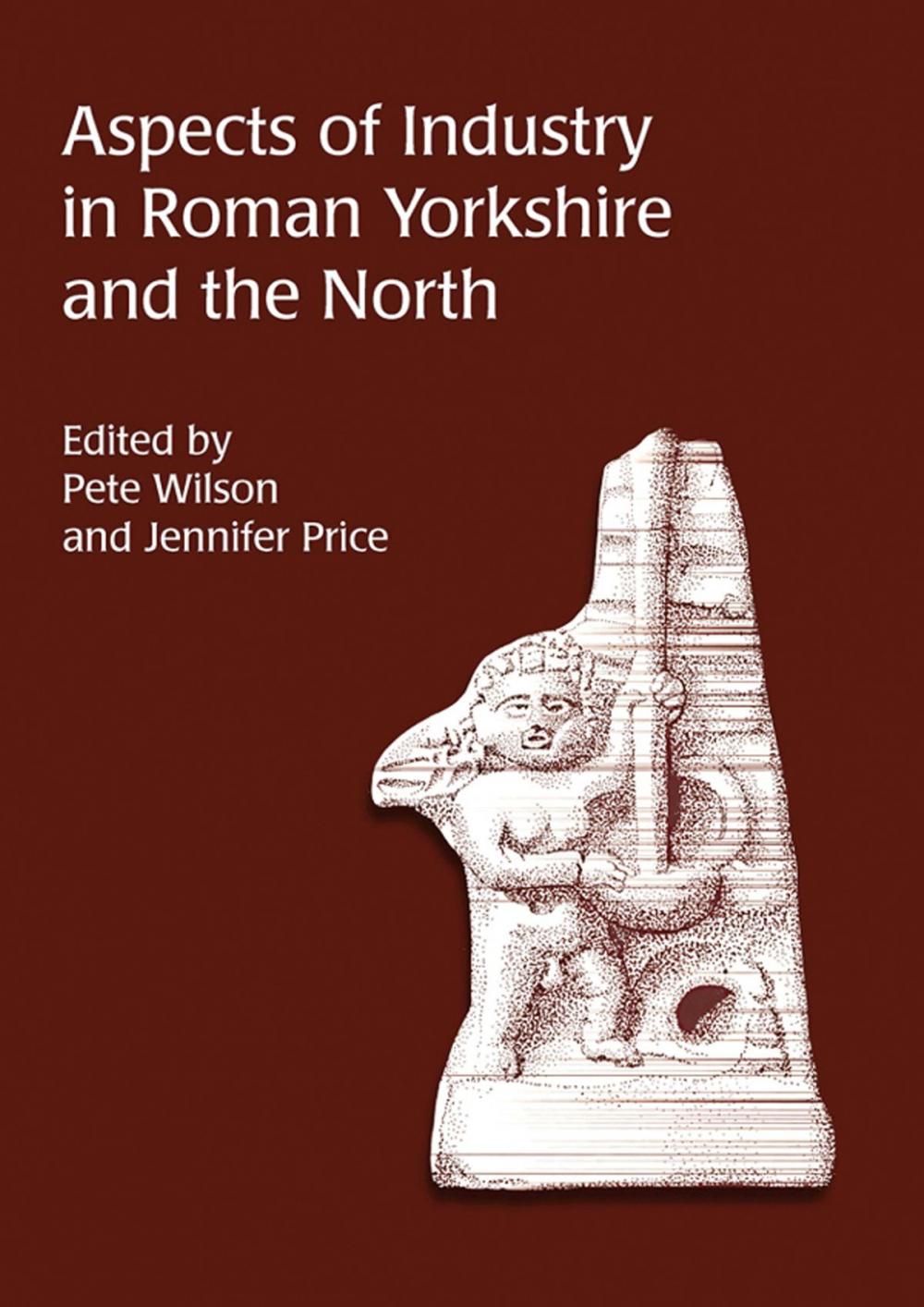 Big bigCover of Aspects of Industry in Roman Yorkshire and the North