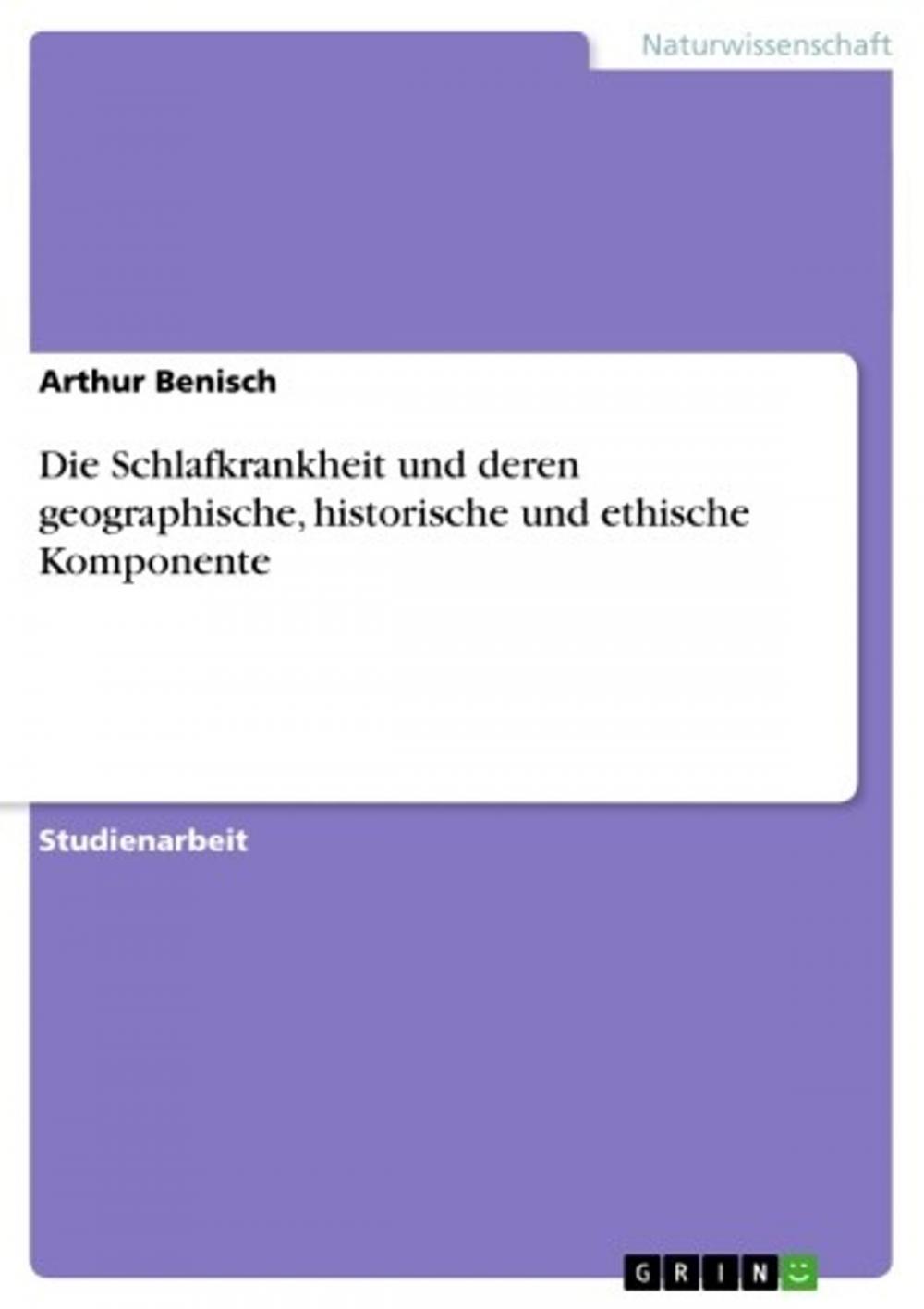 Big bigCover of Die Schlafkrankheit und deren geographische, historische und ethische Komponente