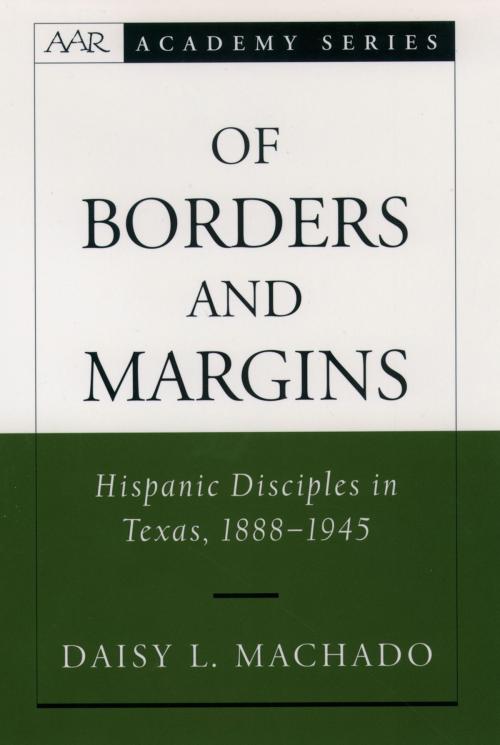 Cover of the book Of Borders and Margins by Daisy L. Machado, Oxford University Press