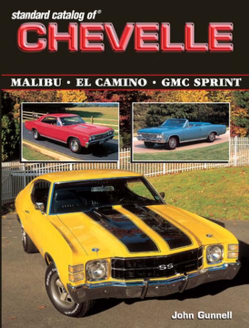 Cover of the book Standard Catalog of Chevelle 1964-1987 by John Gunnell, F+W Media