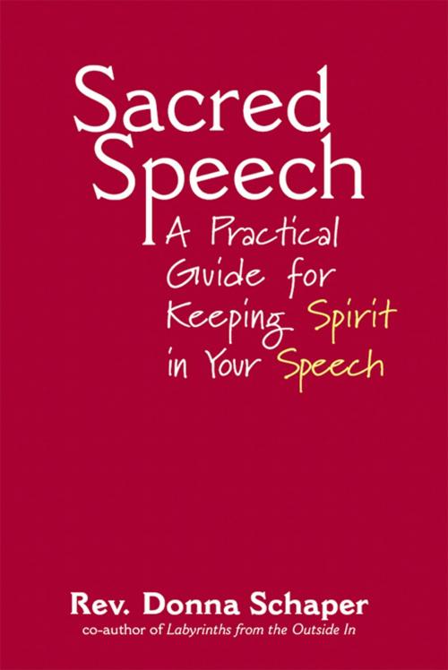 Cover of the book Sacred Speech by Rev. Donna Schaper, SkyLight Paths Publishing