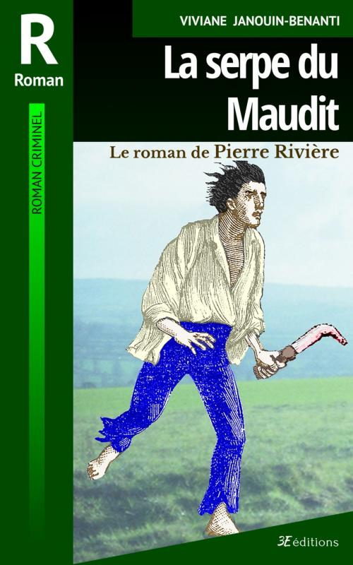 Cover of the book La serpe du Maudit by Viviane Janouin-Benanti, 3E éditions