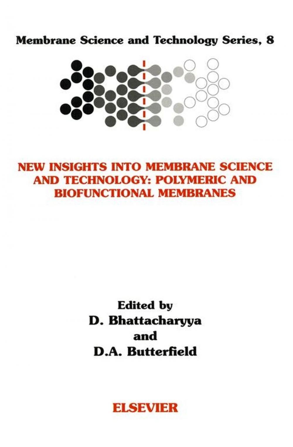 Big bigCover of New Insights into Membrane Science and Technology: Polymeric and Biofunctional Membranes