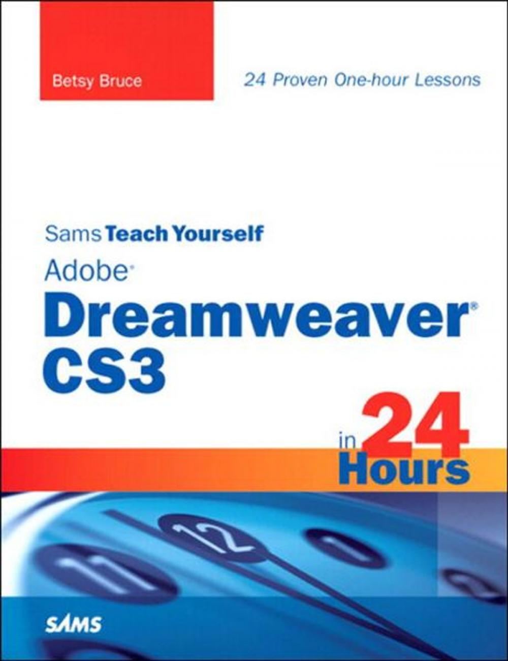 Big bigCover of Sams Teach Yourself Adobe Dreamweaver CS3 in 24 Hours