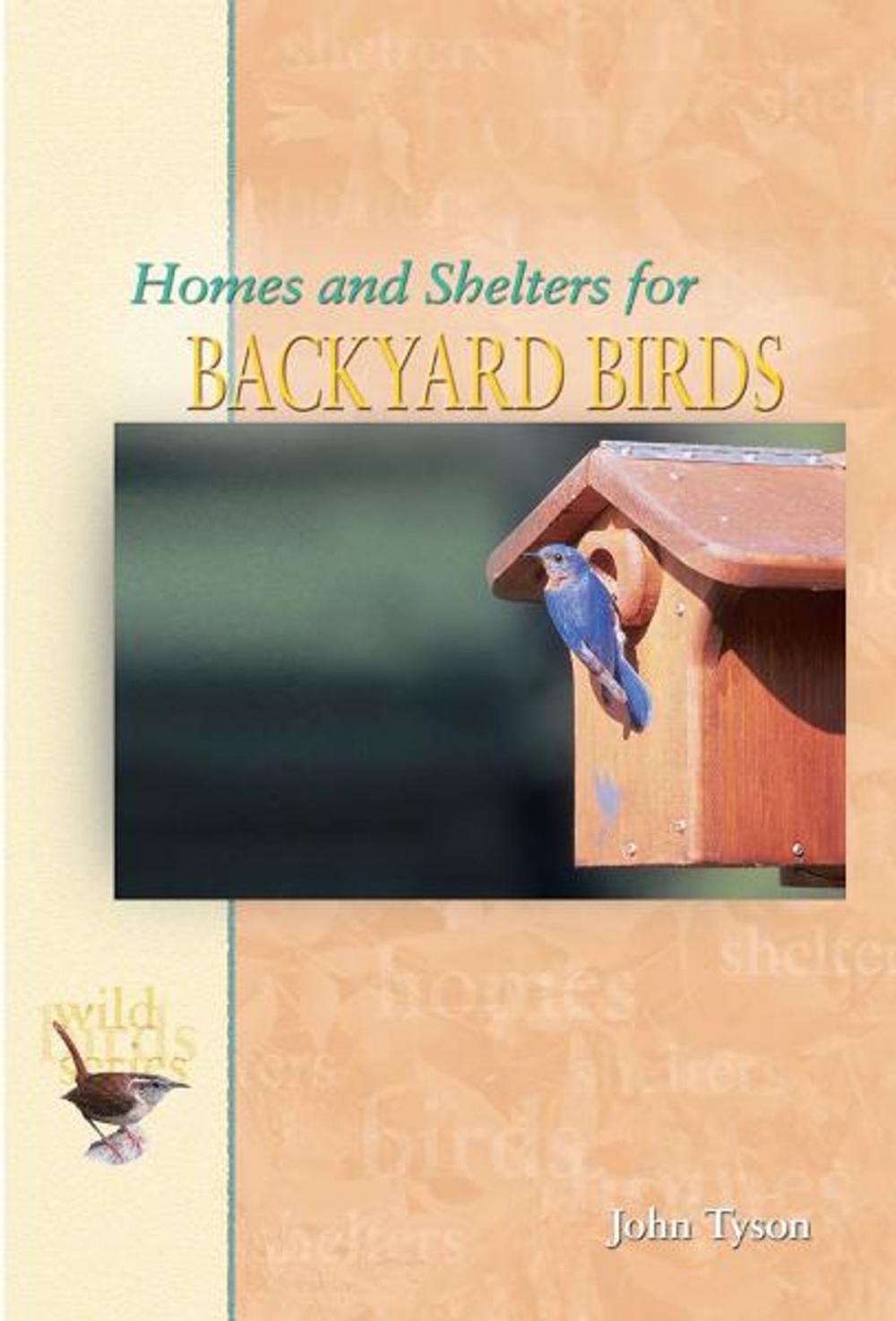 Big bigCover of Homes & Shelters for Backyard Birds