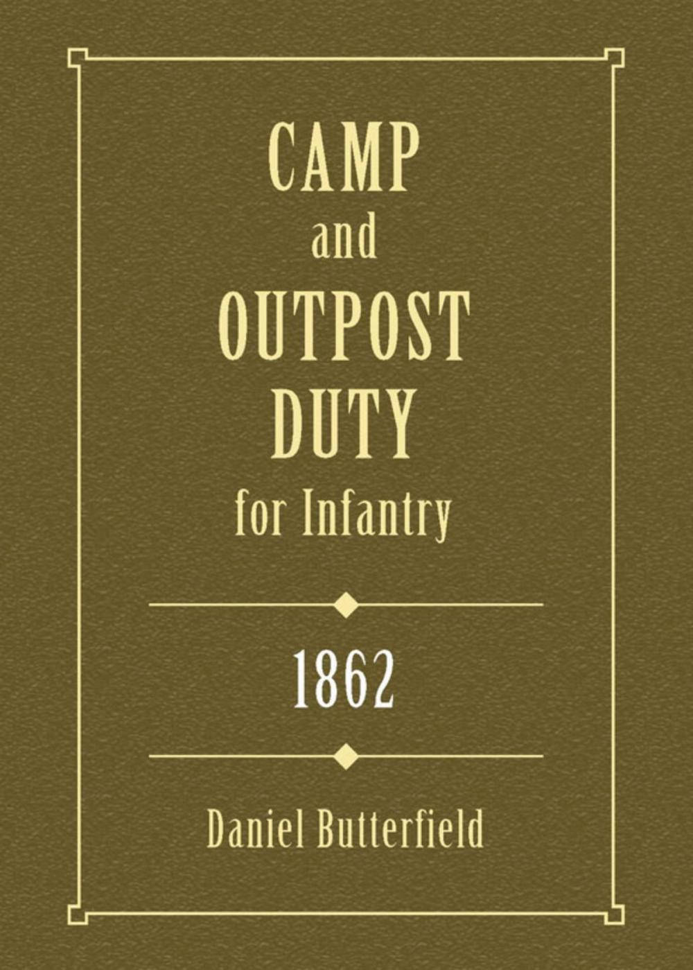 Big bigCover of Camp & Outpost Duty for Infantry: 1862