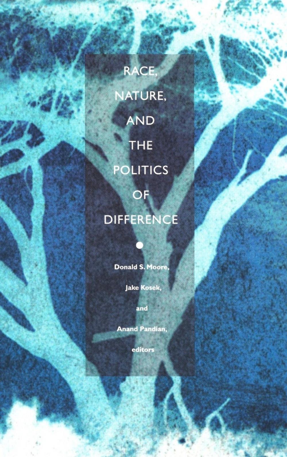 Big bigCover of Race, Nature, and the Politics of Difference