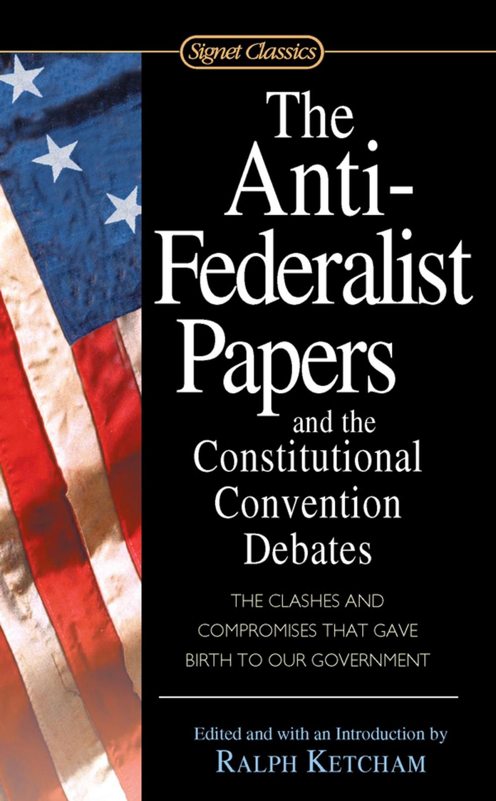 Big bigCover of The Anti-Federalist Papers and the Constitutional Convention Debates