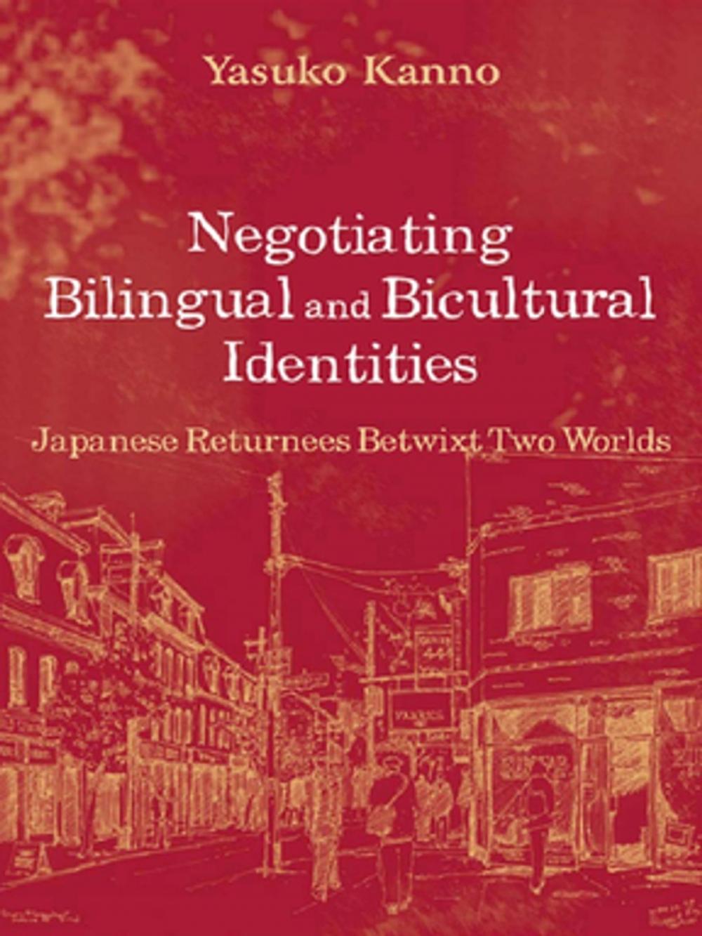 Big bigCover of Negotiating Bilingual and Bicultural Identities